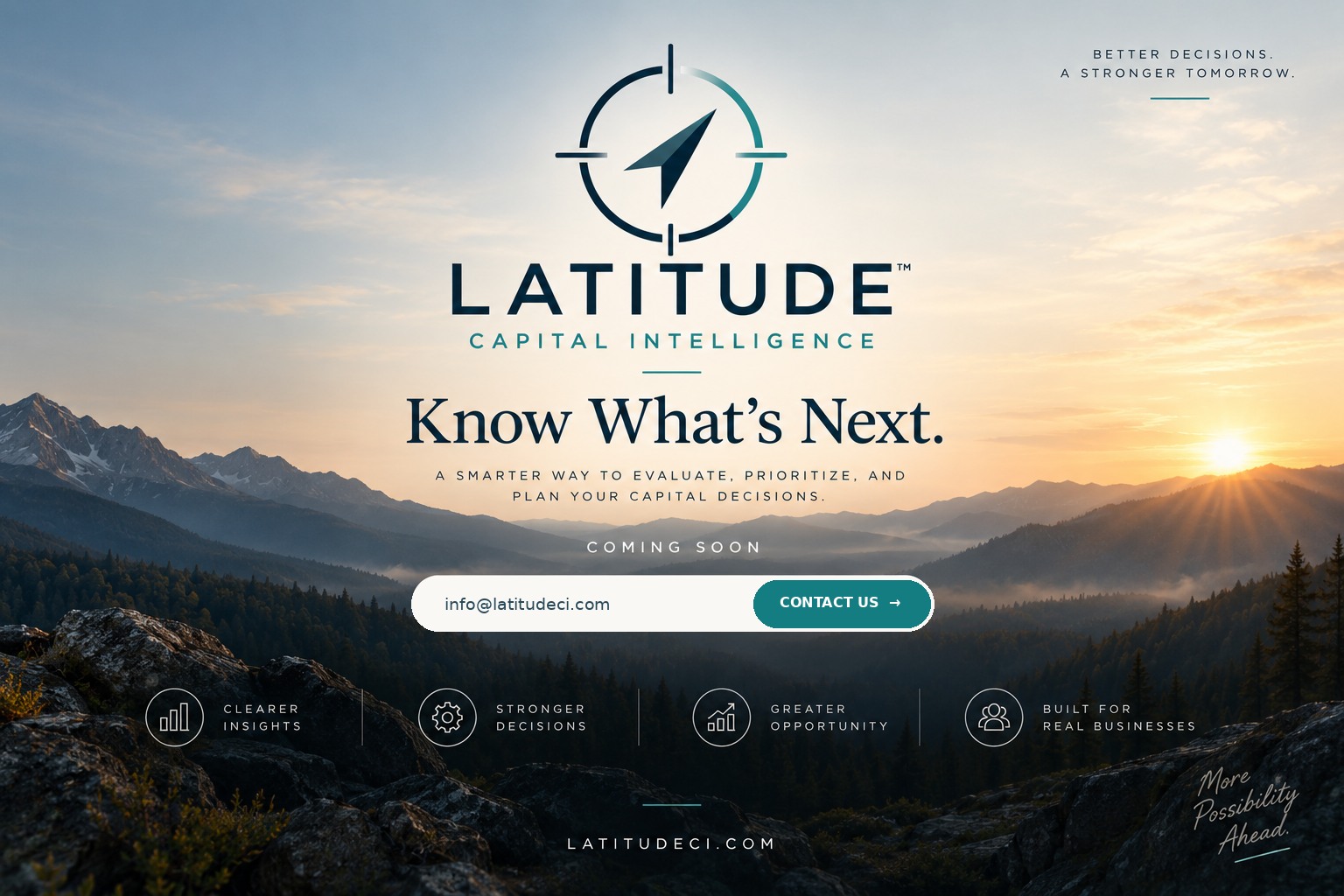 Latitude Capital Intelligence. Know What's Next. A smarter way to evaluate, prioritize, and plan your capital decisions. Coming Soon.